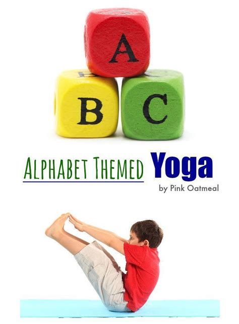 Alphabet Yoga Yoga For Kids Preschool Yoga Kids Yoga Poses