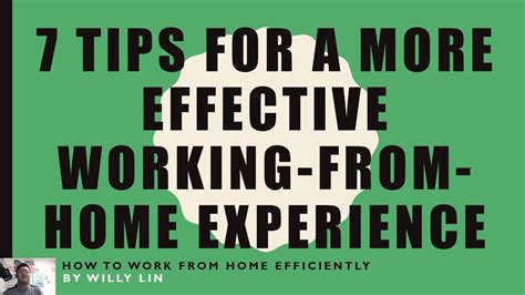 7 Tips For A More Effective Working From Home Experience Youtube