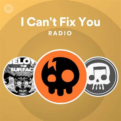 I Can T Fix You Radio Playlist By Spotify Spotify
