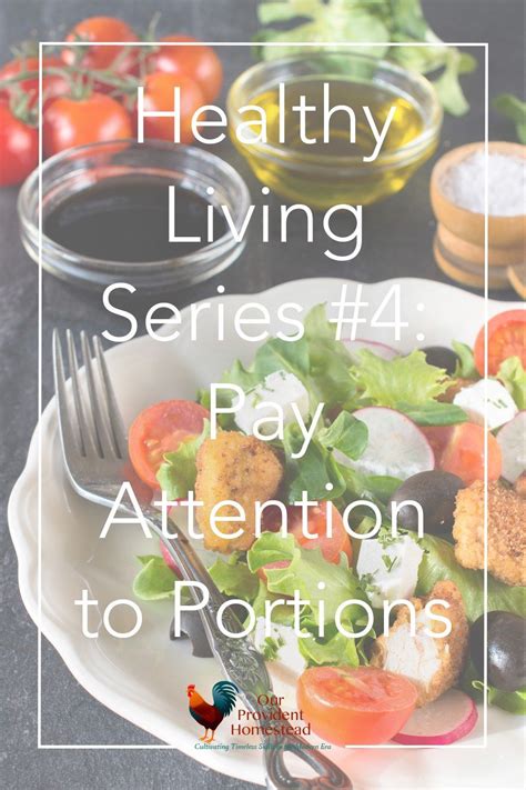 Healthy Living Series 4 Pay Attention To Portions Healthy Living