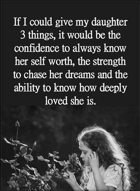 daughter quotes if i could give my daughter 3 things it would be the confidence quotes