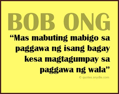 If you have you own favorite bob ong love quotes and sayings, feel free to share it with us and we will be very glad to have it posted here. Bob Ong Quotes and Sayings with Image - Quotes and Sayings