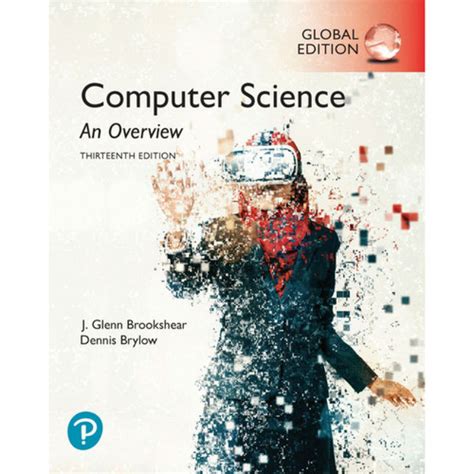 Computer Science An Overview 13th Edition Glenn Brookshear And
