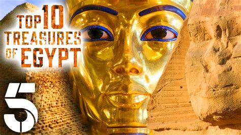 Top 10 Treasures Of Egypt History Documentary Channel 5