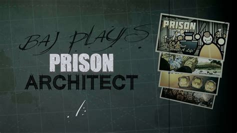 Feel free to add your own. Prison Architect 1 - Starting out - YouTube