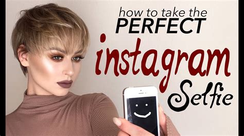 How To Take The Perfect Selfie For Instagram Youtube