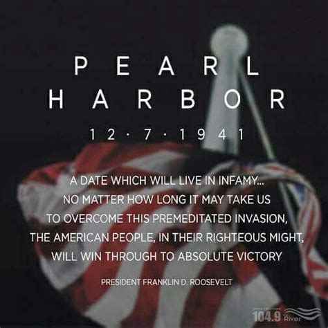 Pearl Harbor Pearl Harbor Quotes Remember Pearl Harbor Pearl Harbor