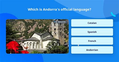 Which Is Andorras Official Language Trivia Questions Quizzclub