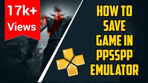 How To Save Game In Ppsspp Emulator At Any Point Youtube