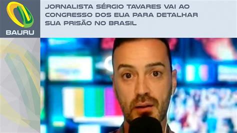 Jornalista Sérgio Tavares vai ao Congresso dos EUA para detalhar sua