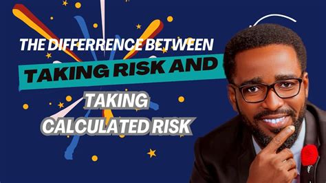 The Difference Between Taking Risk And Doing Something Thats Risky