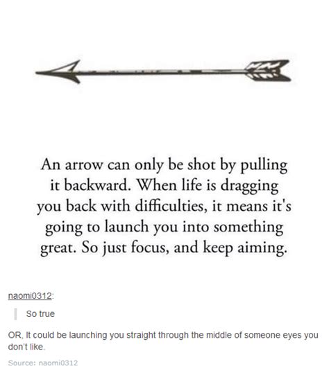 Life Is Like A Bow And Arrow Inspirational Words Movie Quotes