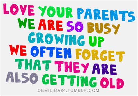 Quotes Love Parents Growing Old Quotesgram