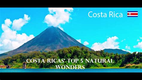 Costa Ricas Top 5 Natural Wonders Youtube