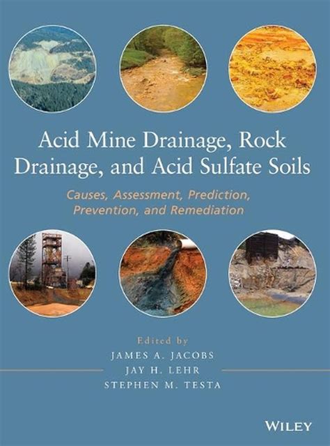Acid Mine Drainage Rock Drainage And Acid Sulfate Soils Causes