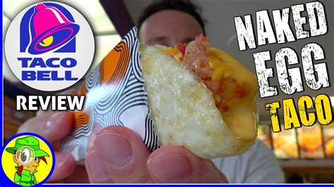 taco bell® naked egg taco review 🌮🔔🍳 youtube