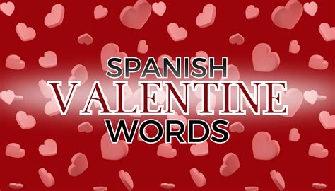 62 Spanish Valentine Words - Attraction Diary