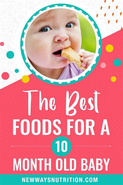 The Best Foods For A 10 Month Old Baby New Ways Nutrition 10 Month