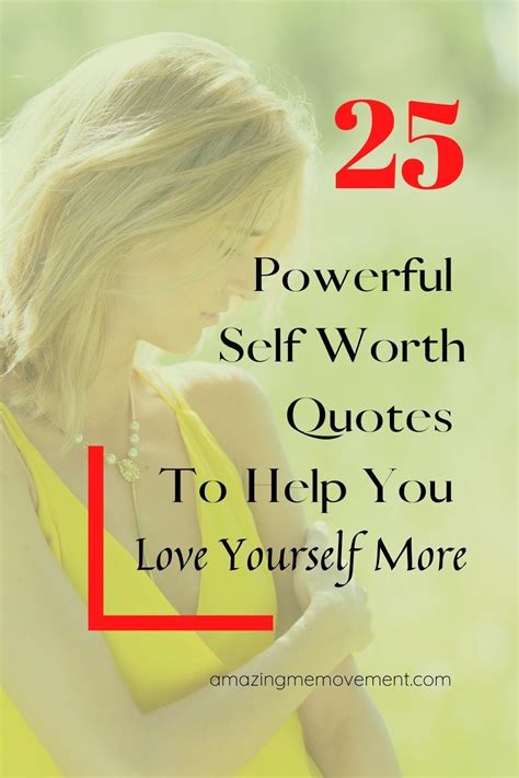 25 Beautiful And Best Self Worth Quotes To Help You Love Yourself More