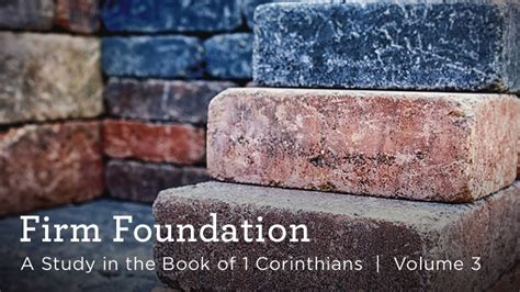 Firm Foundation Volume 3 Archive Truth For Life
