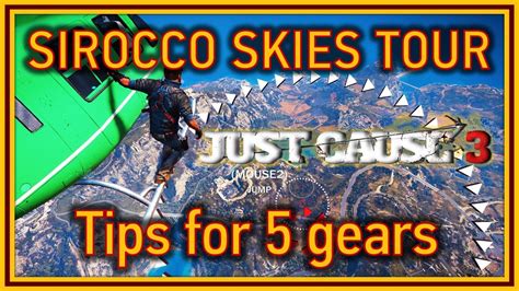 Just Cause 3 Sirocco Skies Tour Wingsuit Course Tips For 5 Gears