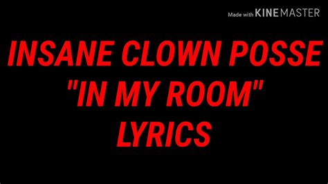 Insane Clown Posse In My Room Lyrics Youtube