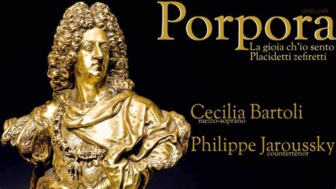 Porpora Arias For Farinelli World Premiere Recording Cecilia Bartoli And Philippe Jaroussky