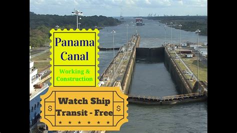 panama canal working construction and transit youtube