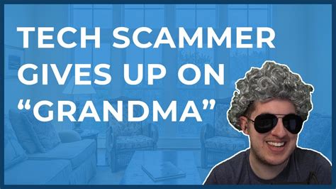 tech scammer gives up scamming grandma [full call] youtube