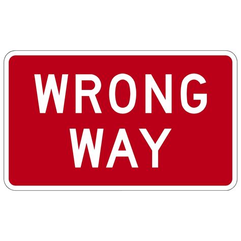 Wrong Way Sign Construction Grade Road Sign The Sign Store Nm