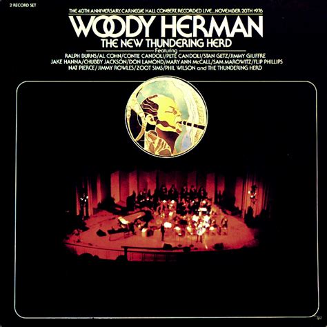 The 40th Anniversary Carnegie Hall Concert By Woody Herman Album Jazz