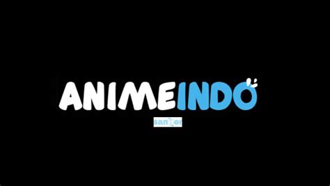 Animeindo Apk Mod Download Premium Versi Terbaru Gratis 2023