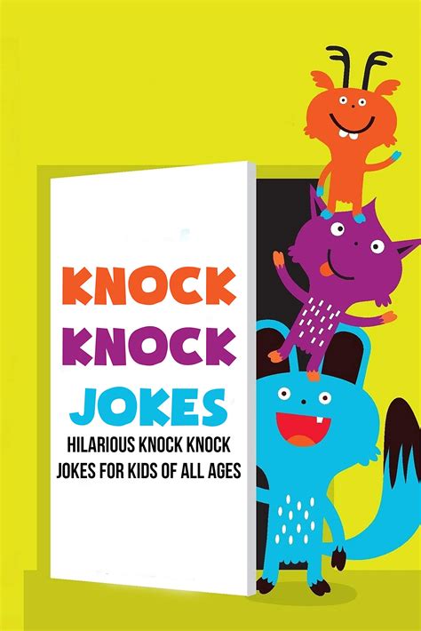 Knock Knock Jokes Hilarious Knock Knock Jokes For Kids Of All Ages