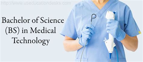 Bachelor Of Science Bs In Medical Technology Us Education Desk Abroad University