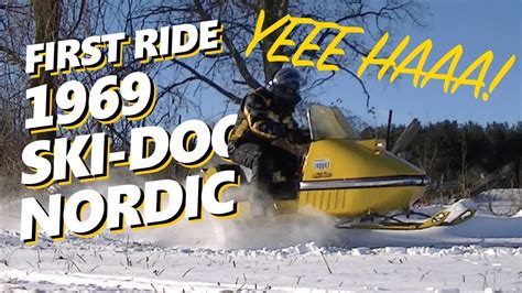 1969 Ski Doo Nordic First Ride First Vintage Snowmovlog Youtube