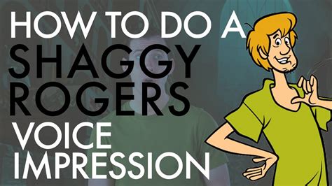 How To Do A Shaggy Rogers Voice Impression Voice Breakdown Ep 20