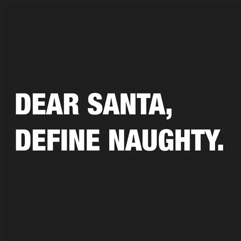 Pin By Cissyknowsbest On Christmas Christmas Quotes Funny Fun Quotes Funny Christmas Humor