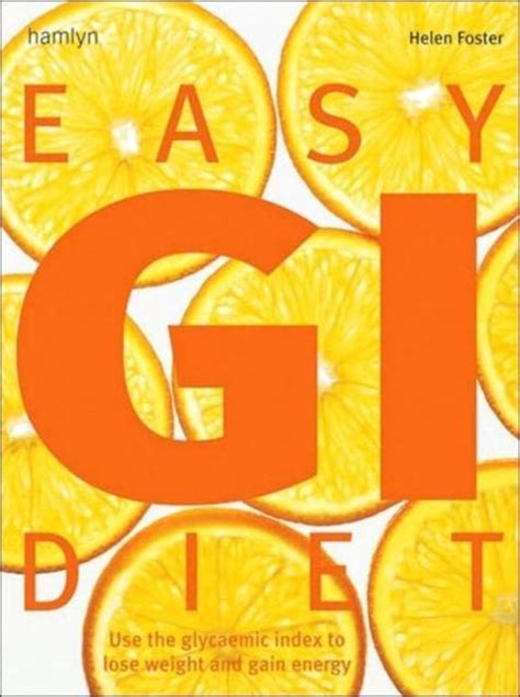 Easy Gi Diet Helen Foster 9780600613961 Boeken