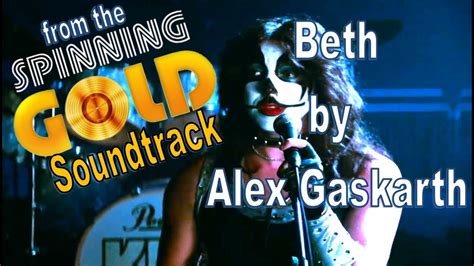 Beth From The Spinning Gold Soundtrack By Alex Gaskarth Of All