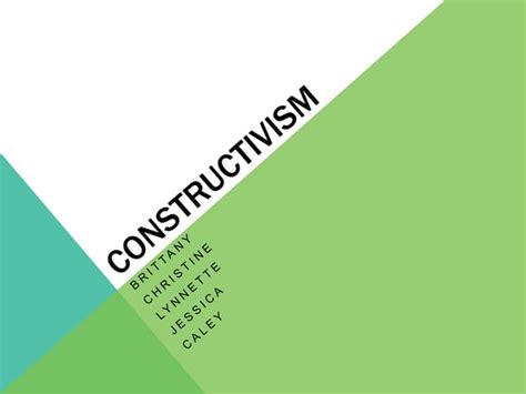 Constructivism Powerpoint Ppt