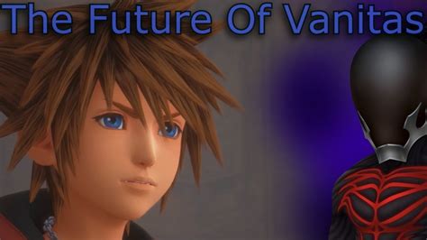 The Future Of Vanitas Kingdom Hearts Theory Youtube