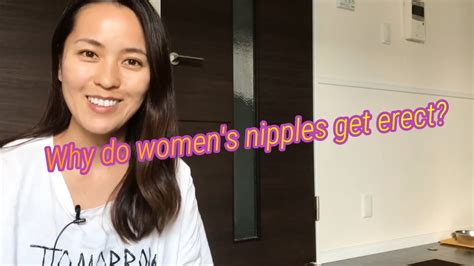 Why Do Women S Nipples Get Erect YouTube