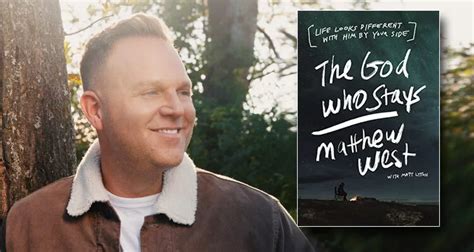 Matthew West To Release New Book The God Who Stays Ccm Magazine