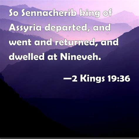 2 Kings 19 36 So Sennacherib King Of Assyria Departed And Went And
