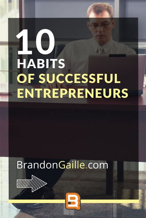 10 Habits Of Successful Entrepreneurs Entrepreneur Success Success