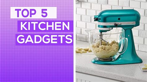 Top 5 Kitchen Gadgets For 2019 Youtube