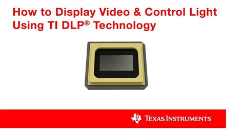 How To Display Video And Control Light Using Ti Dlp Technology Youtube