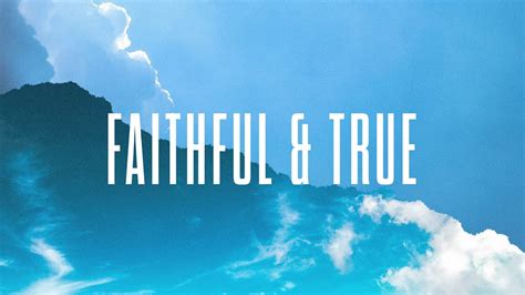 Faithful And True Official Lyric Video New Wine Youtube