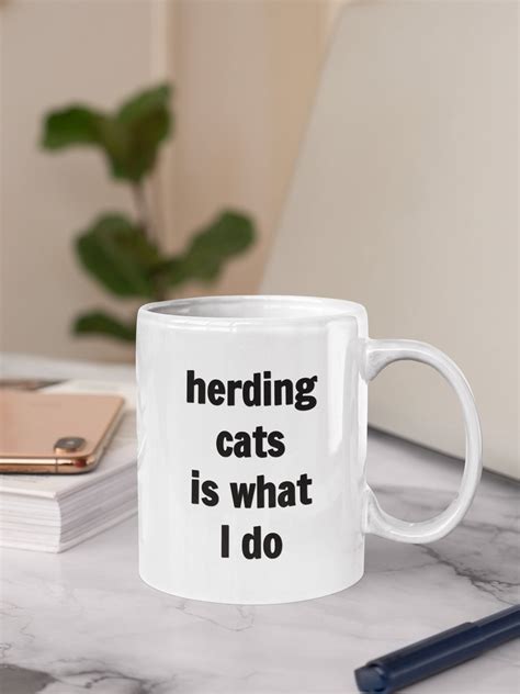 Herding Cats Is What I Do Mug 11oz 15oz Novelty T Cat Etsy