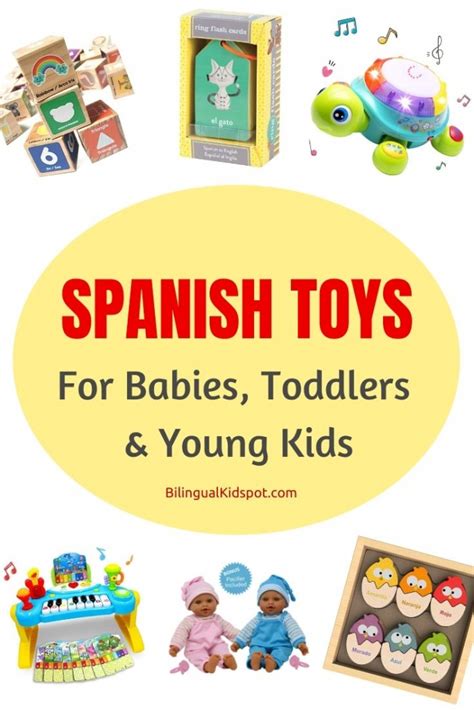 Best Spanish Toys For Babies And Toddlers T Ideas For Bilingual Kids